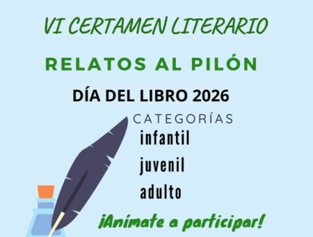 VI Certamen literario «Relatos al Pilón»